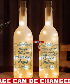 Let Me Tell You About My Jesus - Bottle Light - AGG2547