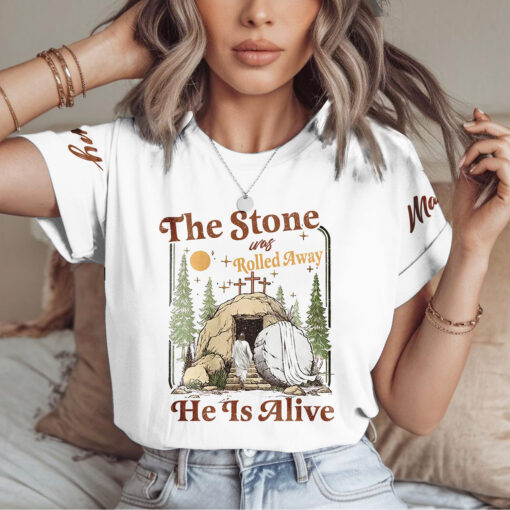 The Stone Was Rolled Away He Is Alive Jesus Christian - T-Shirt - Image 4