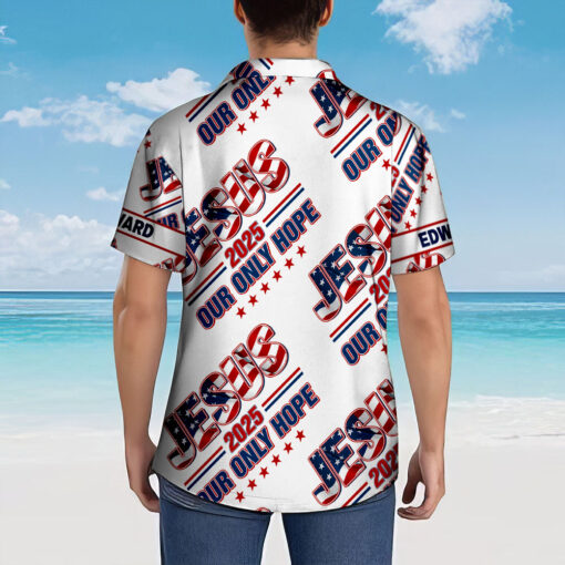 Jesus 2025 Our Only Hope Patriotic Christian - Hawaii Shirt - AGG2625 - Image 3