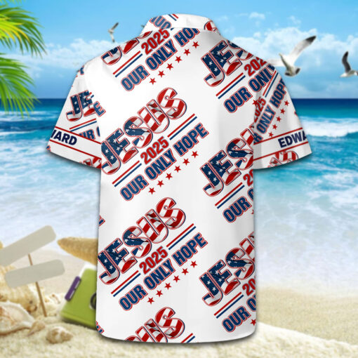 Jesus 2025 Our Only Hope Patriotic Christian - Hawaii Shirt - AGG2625 - Image 5