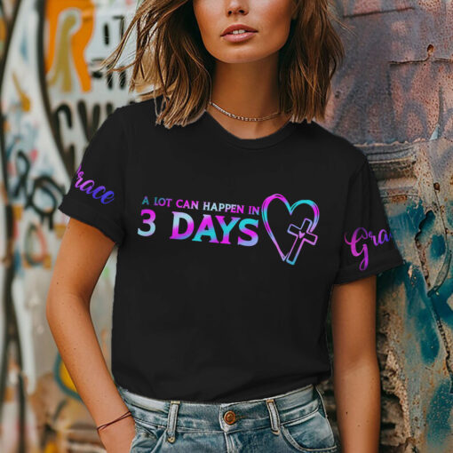 A Lot Can Happen In 3 Days Jesus Christian - T-Shirt - Image 2