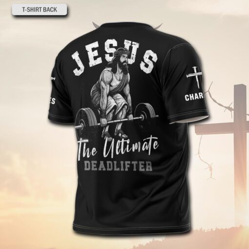 Jesus The Ultimate Deadlifter Workout Gym - T-Shirt - Image 4