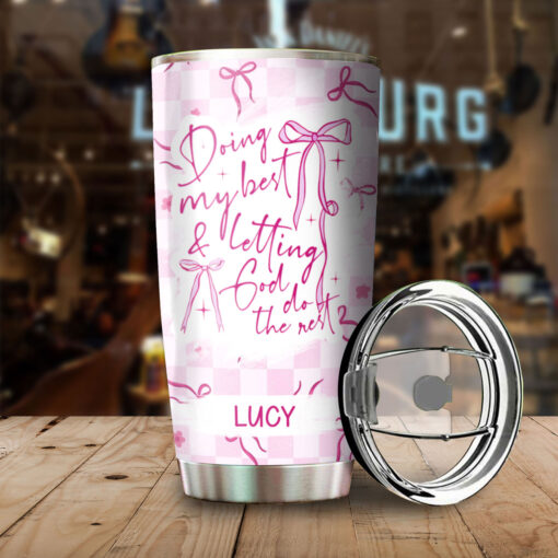 Doing My Best & Letting God Do The Rest - Stainless Steel Tumbler 20oz - Image 3