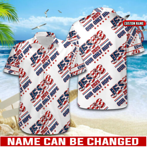 Jesus 2025 Our Only Hope Patriotic Christian - Hawaii Shirt - AGG2625