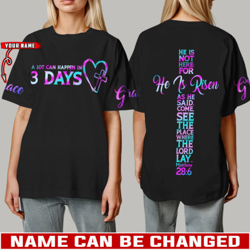 A Lot Can Happen In 3 Days Jesus Christian - T-Shirt