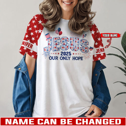Jesus 2025 Our Only Hope Patriotic Christian - T-Shirt