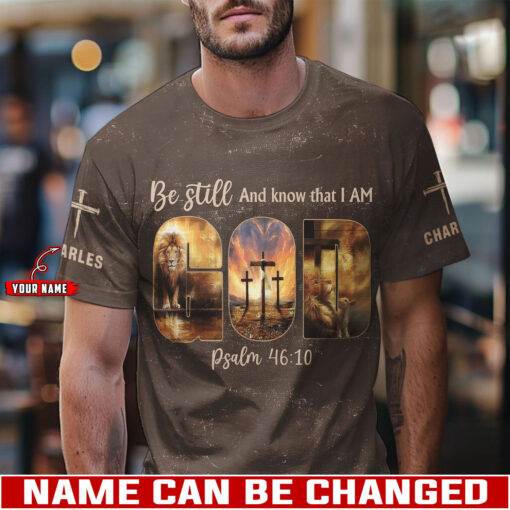 Be Still And Know That I Am God - T-Shirt