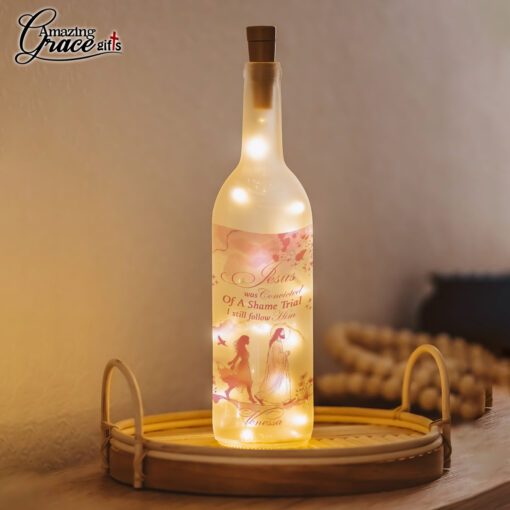 Jesus Was Convicted Of A Shame Trial I Still Follow Him - Bottle Light - AGG2708 - Image 3