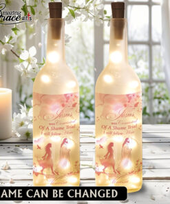 Jesus Was Convicted Of A Shame Trial I Still Follow Him - Bottle Light - AGG2708