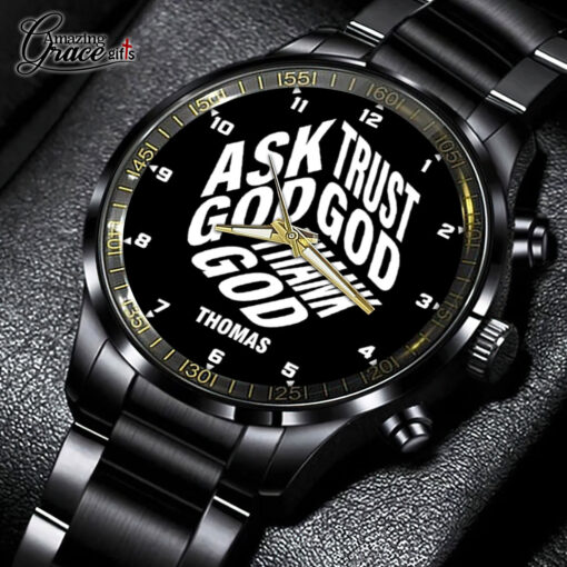 Ask God Trust God Thank God - Black Stainless Steel Watch - AGG2712 - Image 2