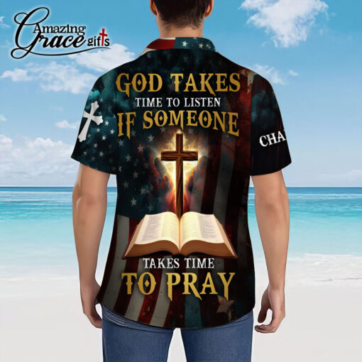 God Takes Time To Listen If Someone Takes Time To Pray - Hawaii Shirt - AGG2718 - Image 3