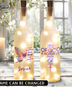I Am A Child Of God A Woman Of Faith - Bottle Light - AGG2720