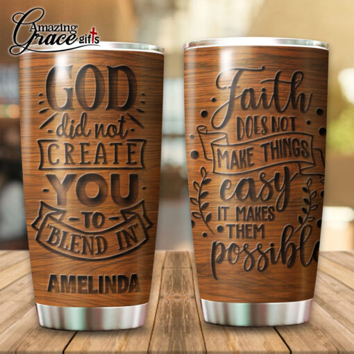 God Did Not Create You To Blend In - Stainless Steel Tumbler 20oz - Image 5