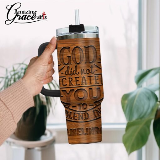 God Did Not Create You To Blend In - Stainless Steel Tumbler 40oz - Image 2