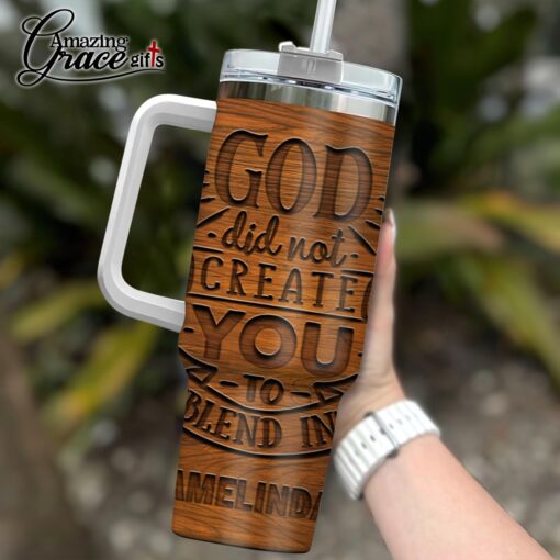 God Did Not Create You To Blend In - Stainless Steel Tumbler 40oz - Image 4