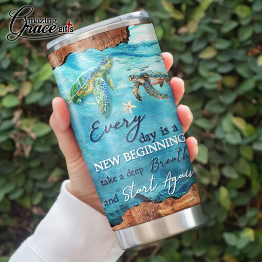 Sea Turtle Ocean Every Day Is A New Beginning - Stainless Steel Tumbler 20oz - Image 3