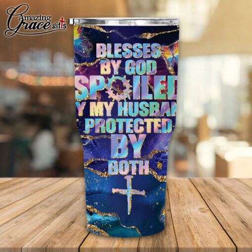 Blesses By God Spoiled By My Husband Protected By Both - Stainless Steel Tumbler 30oz - Image 2
