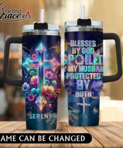 Blesses By God Spoiled By My Husband Protected By Both - Stainless Steel Tumbler 40oz