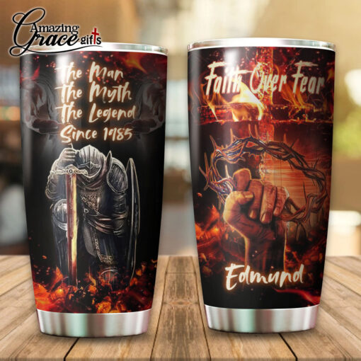 Faith Over Fear The Man The Myth The Legend - Stainless Steel Tumbler 20oz - Image 5