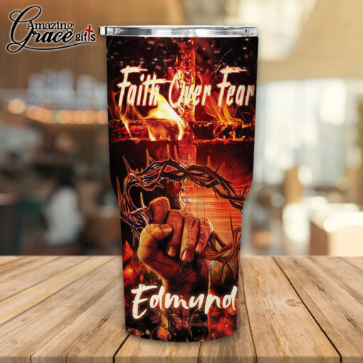Faith Over Fear The Man The Myth The Legend - Stainless Steel Tumbler 30oz - Image 2