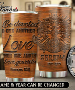 Faith Tree Be Devoted To One Another In Love - Stainless Steel Tumbler 20oz