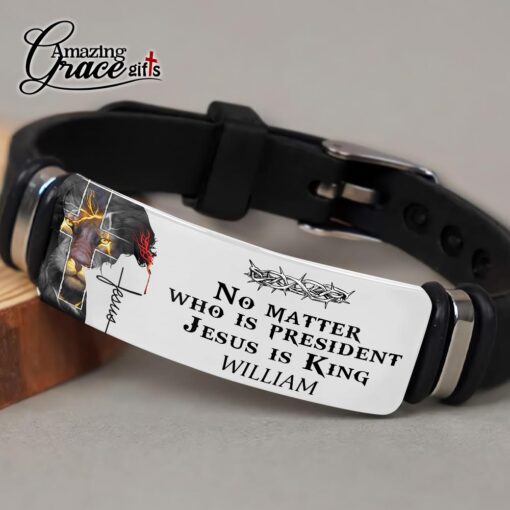 No Matter Who Is President Jesus Is King  - Bracelet - Image 3