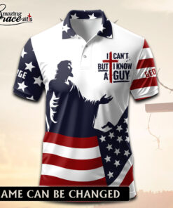 American Flag I Can't But I Know A Guy Patriotic Christian - Polo Shirt