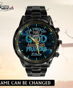 I'm Proof That God Answers Prayers - Black Stainless Steel Watch - AGG2707