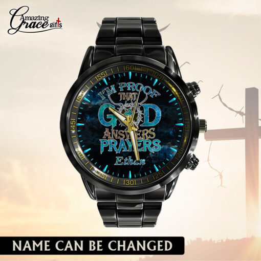 I'm Proof That God Answers Prayers - Black Stainless Steel Watch - AGG2707