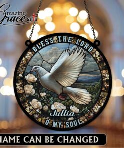 Christian Dove Bless The Lord O My Soul - Suncatcher