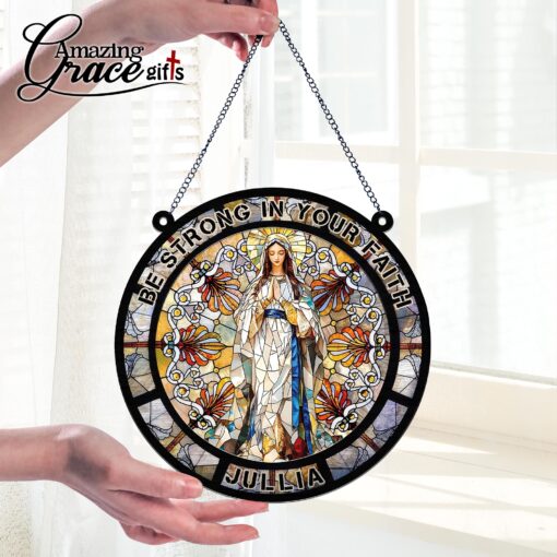 Christ's Mother Virgin Mary Strong In Your Faith - Suncatcher - Image 2