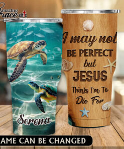I May Not Be Perfect But Jesus Thinks I'm To Die For - Stainless Steel Tumbler 30oz