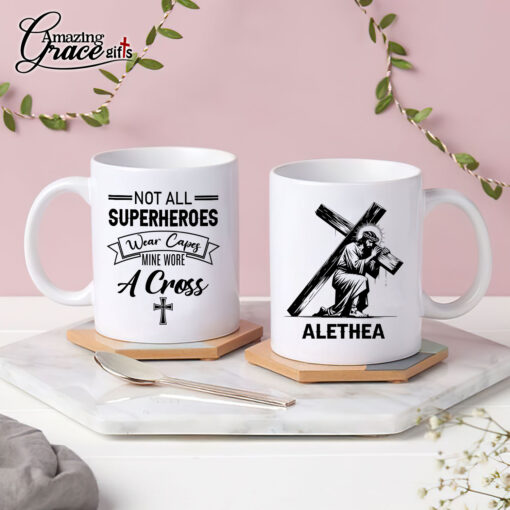Not All Superheroes Wear Capes Mine Wore A Cross - White Mug 11oz - Image 3
