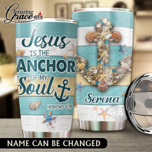 Summer Beach Seashells Jesus Is The Anchor Of My Soul - Stainless Steel Tumbler 20oz