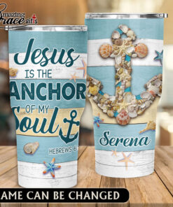 Summer Beach Seashells Jesus Is The Anchor Of My Soul - Stainless Steel Tumbler 30oz