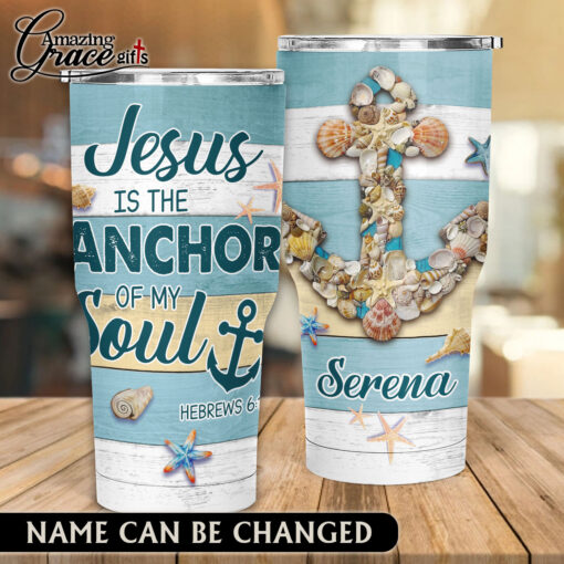Summer Beach Seashells Jesus Is The Anchor Of My Soul - Stainless Steel Tumbler 30oz